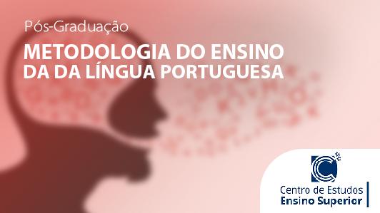 Metodologia do Ensino da Língua Portuguesa