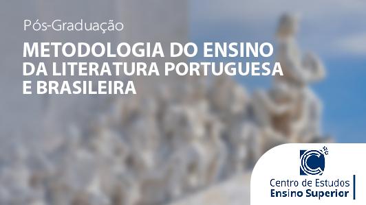 Metodologia do Ensino da Literatura Portuguesa e Brasileira